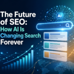 The Future of SEO How AI Is Changing Search Forever