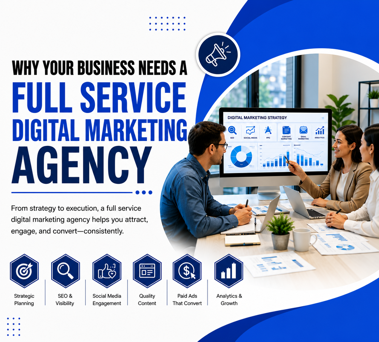 Why Your Business Needs a Full Service Digital Marketing Agency